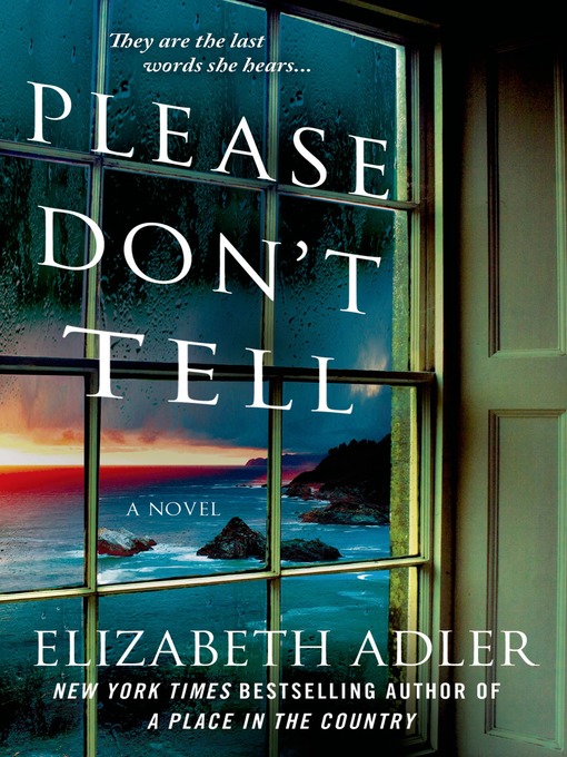 Title details for Please Don't Tell by Elizabeth Adler - Wait list